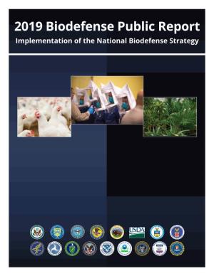 2019 Biodefense Public Report Implementation of the National Biodefense Strategy PREFACE
