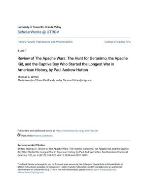 Review of the Apache Wars: the Hunt for Geronimo, the Apache Kid, and the Captive Boy Who Started the Longest War in American History, by Paul Andrew Hutton