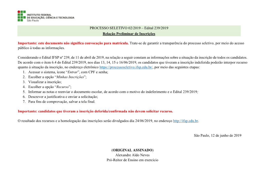 PROCESSO SELETIVO 02/2019 – Edital 239/2019 Relação Preliminar De Inscrições Importante: Este Documento Não Significa C