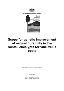 E. Cladocalyx (Sugar Gum), May Be Well-Suited to the Production of Naturally Durable Posts, and Is Also Amenable to Genetic Improvement