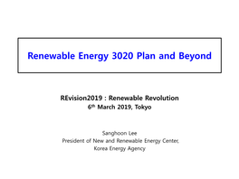 Renewable Energy 3020 Plan and Beyond