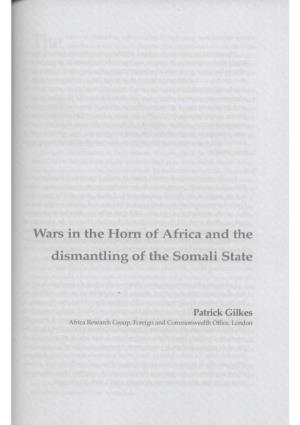 Wars in the Hom of Africa and the Dismantling of the Somali State