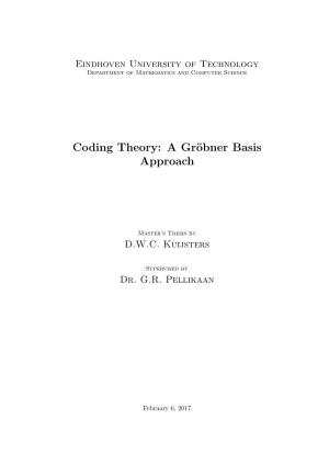 Coding Theory: a Gröbner Basis Approach