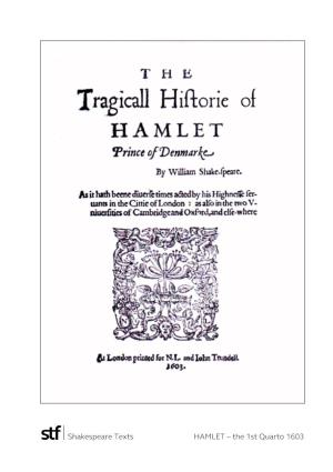 Shakespeare Texts HAMLET – the 1St Quarto 1603