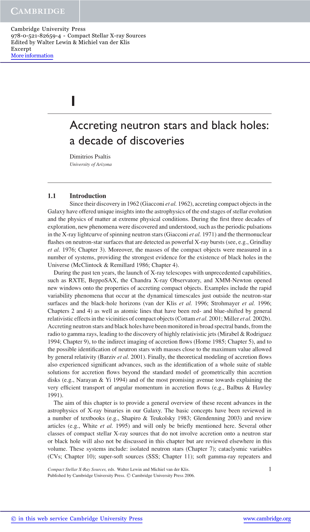 Accreting Neutron Stars and Black Holes: a Decade of Discoveries