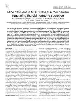 Mice Deficient in MCT8 Reveal a Mechanism Regulating Thyroid Hormone Secretion Caterina Di Cosmo,1 Xiao-Hui Liao,1 Alexandra M