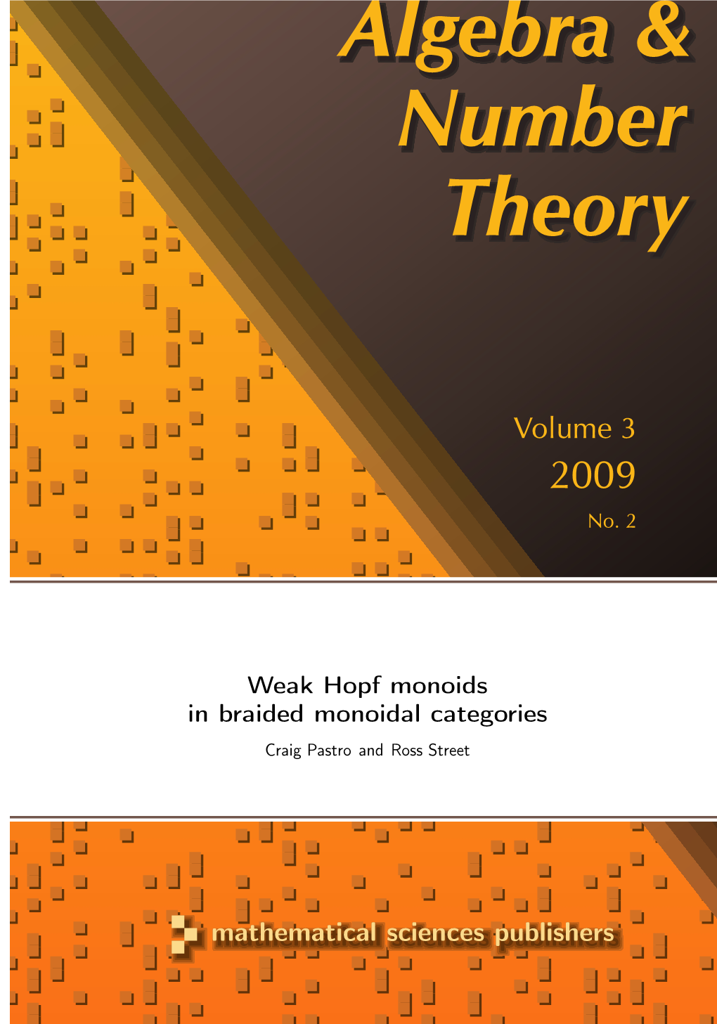 Weak Hopf Monoids in Braided Monoidal Categories Craig Pastro and Ross Street