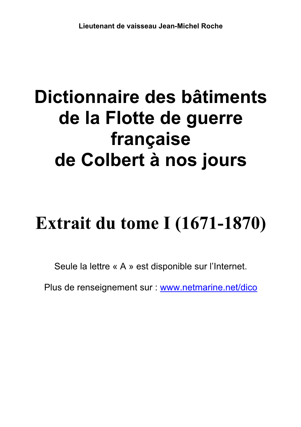 Dictionnaire Des Bâtiments De La Flotte De Guerre Française De Colbert À Nos Jours