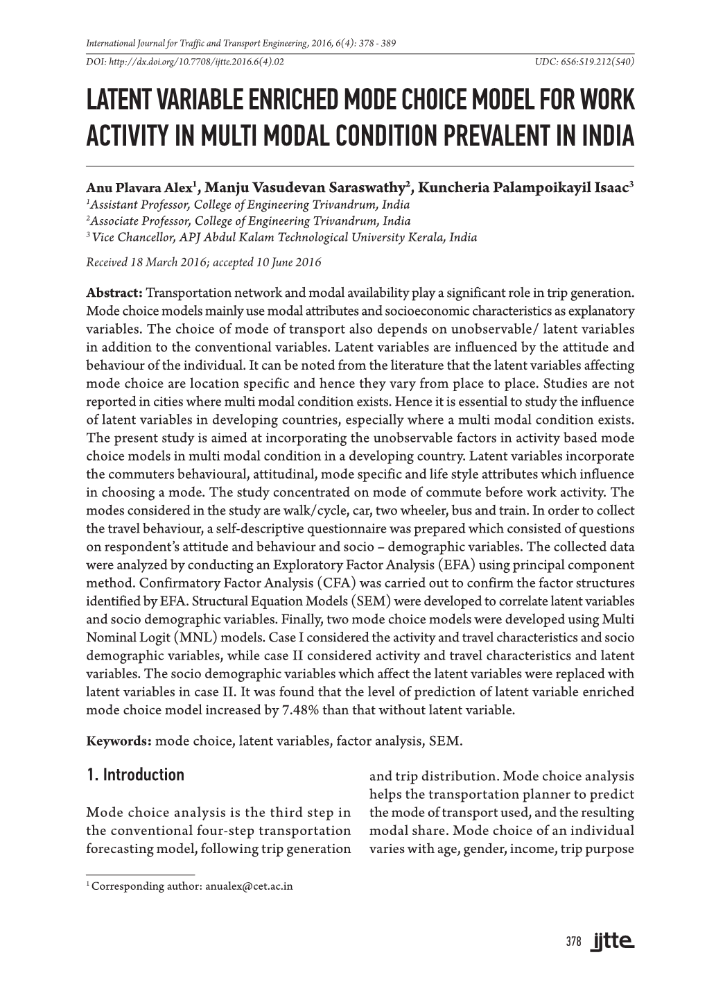 Latent Variable Enriched Mode Choice Model for Work Activity in Multi Modal Condition Prevalent in India