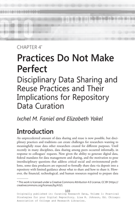 CHAPTER 4* Practices Do Not Make Perfect Disciplinary Data Sharing and Reuse Practices and Their Implications for Repository Data Curation Ixchel M