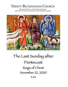 The Last Sunday After Pentecost Reign of Christ November 22, 2020 9 Am
