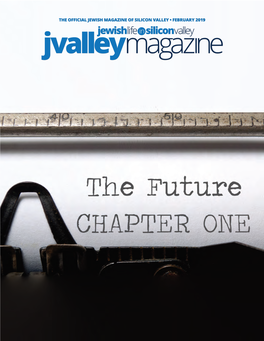 The Official Jewish Magazine of Silicon Valley • February 2019