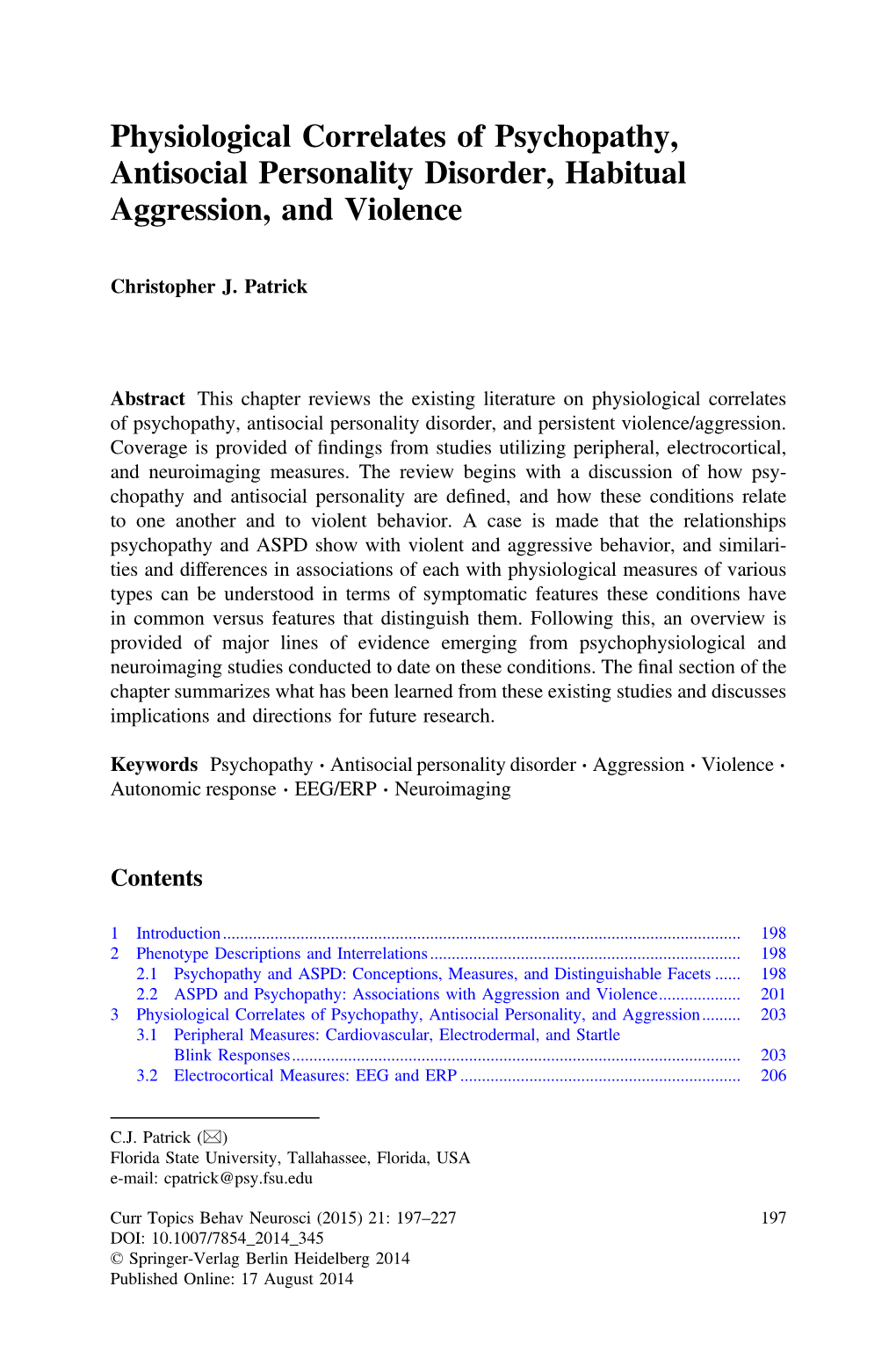 Physiological Correlates of Psychopathy, Antisocial Personality Disorder, Habitual Aggression, and Violence