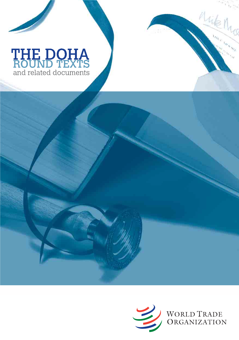 Doha Round Texts and Related Documents