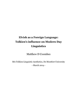 Elvish As a Foreign Language: Tolkien's Influence on Modern Day Linguistics Matthew D Coombes