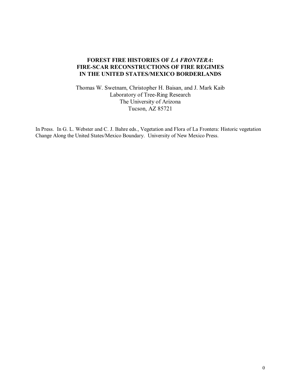 Forest Fire Histories of La Frontera: Fire-Scar Reconstructions of Fire Regimes in the United States/Mexico Borderlands