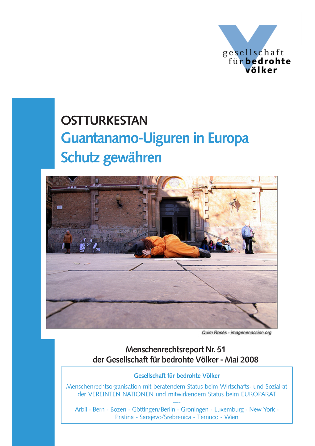 Guantanamo-Uiguren in Europa Schutz Gewähren