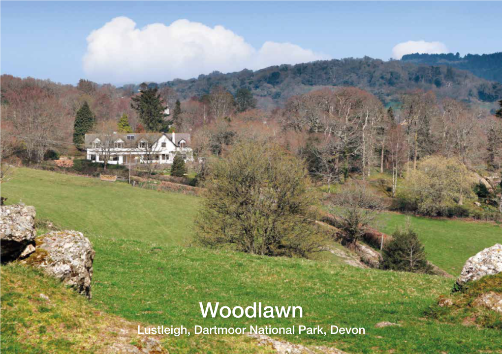 Woodlawn Lustleigh, Dartmoor National Park, Devon Woodlawn, Lustleigh, Dartmoor National Park, Devon, TQ13 9SH