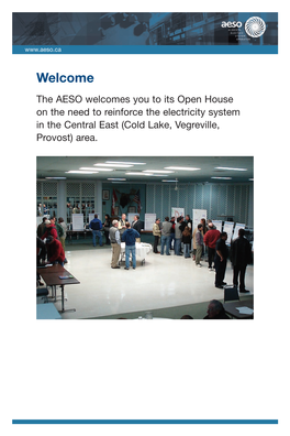 The AESO Welcomes You to Its Open House on the Need to Reinforce the Electricity System in the Central East (Cold Lake, Vegreville, Provost) Area