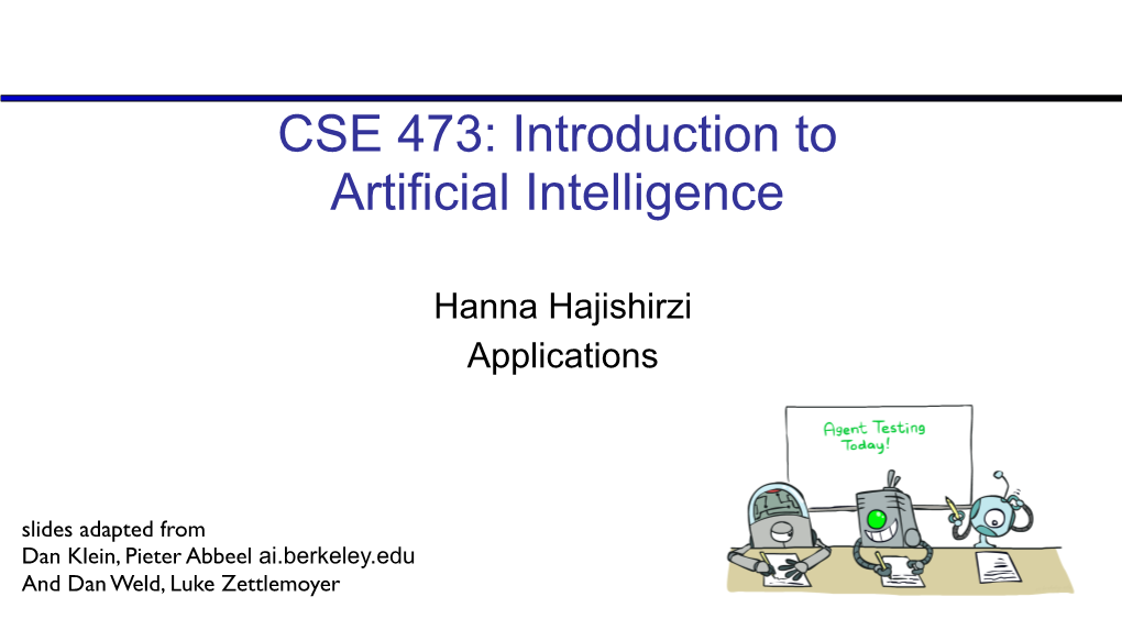 CSE 473: Introduction to Artificial Intelligence