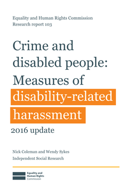Crime and Disabled People: Measures of Disability-Related Harassment 2016 Update