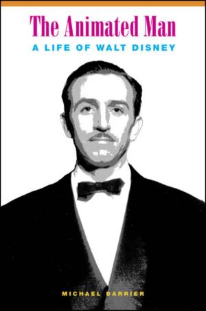 The Animated Man: a Life of Walt Disney, Even Though I Did Not Impose on Him Nearly As Much This Time Around