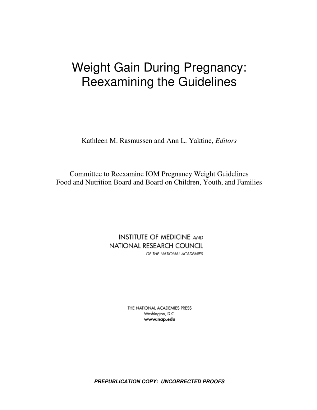 Weight Gain During Pregnancy: Reexamining the Guidelines