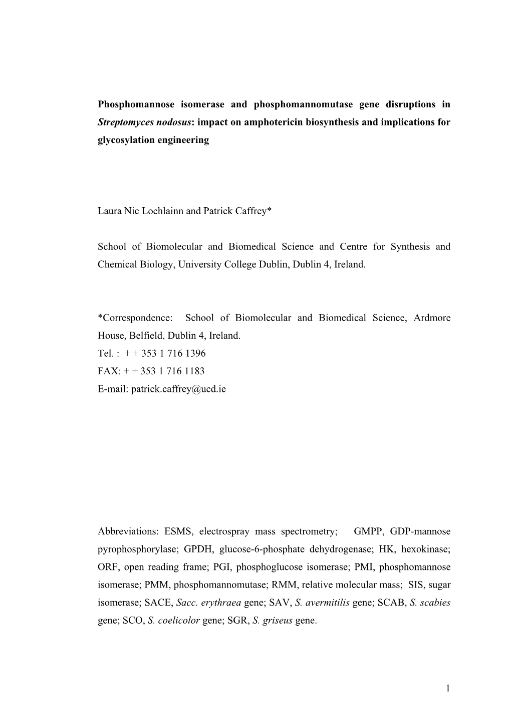 Impact on Amphotericin Biosynthesis and Implications for Glycosylation Engineering