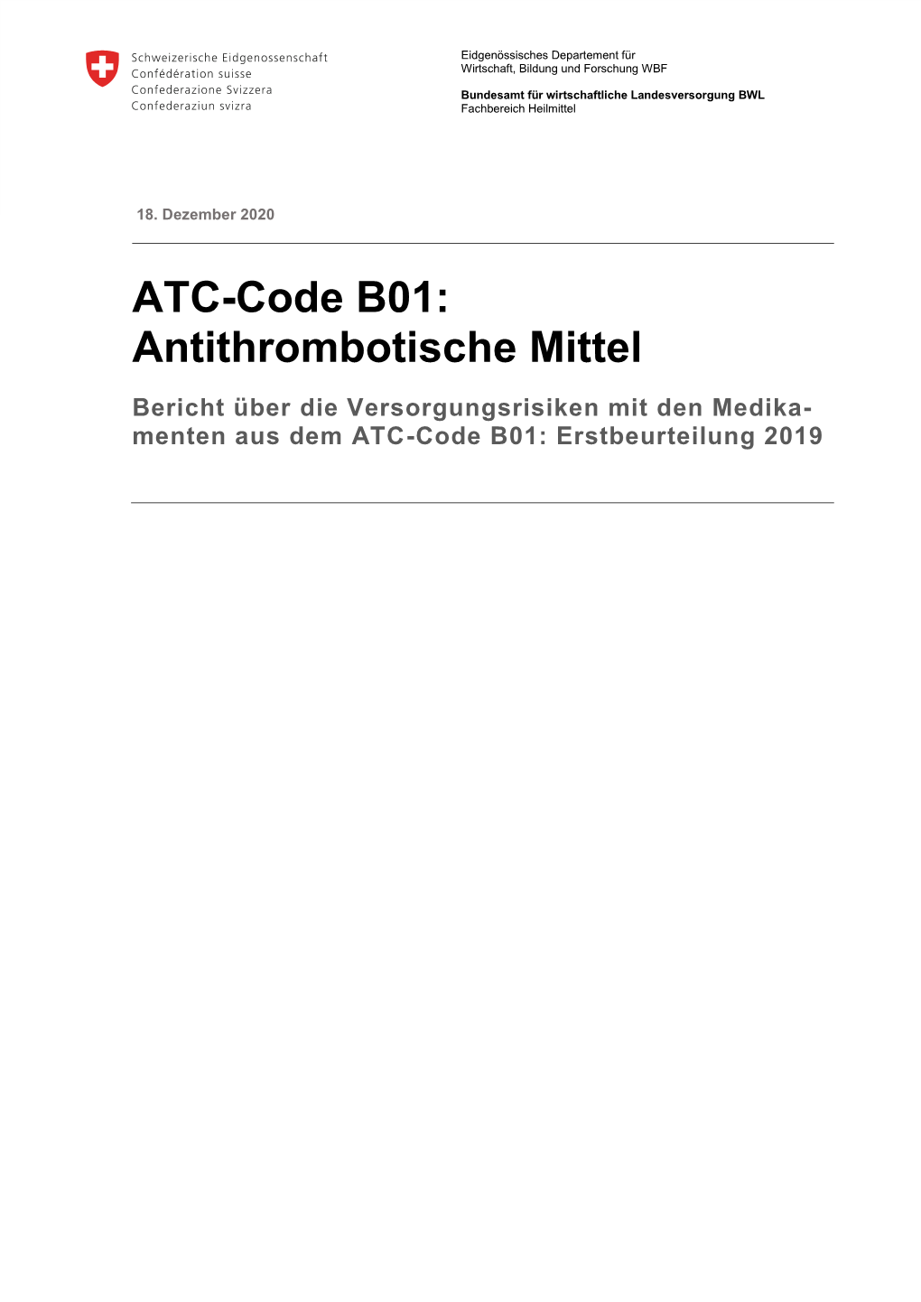 Bericht ATC-Code B01: Antithrombotische Mittel