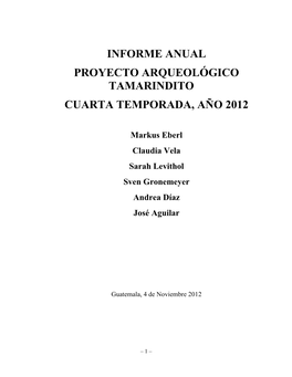 Informe Anual Proyecto Arqueológico Tamarindito Cuarta Temporada, Año 2012