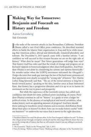 Making Way for Tomorrow: Benjamin and Foucault on History and Freedom Aaron Greenberg Yale University