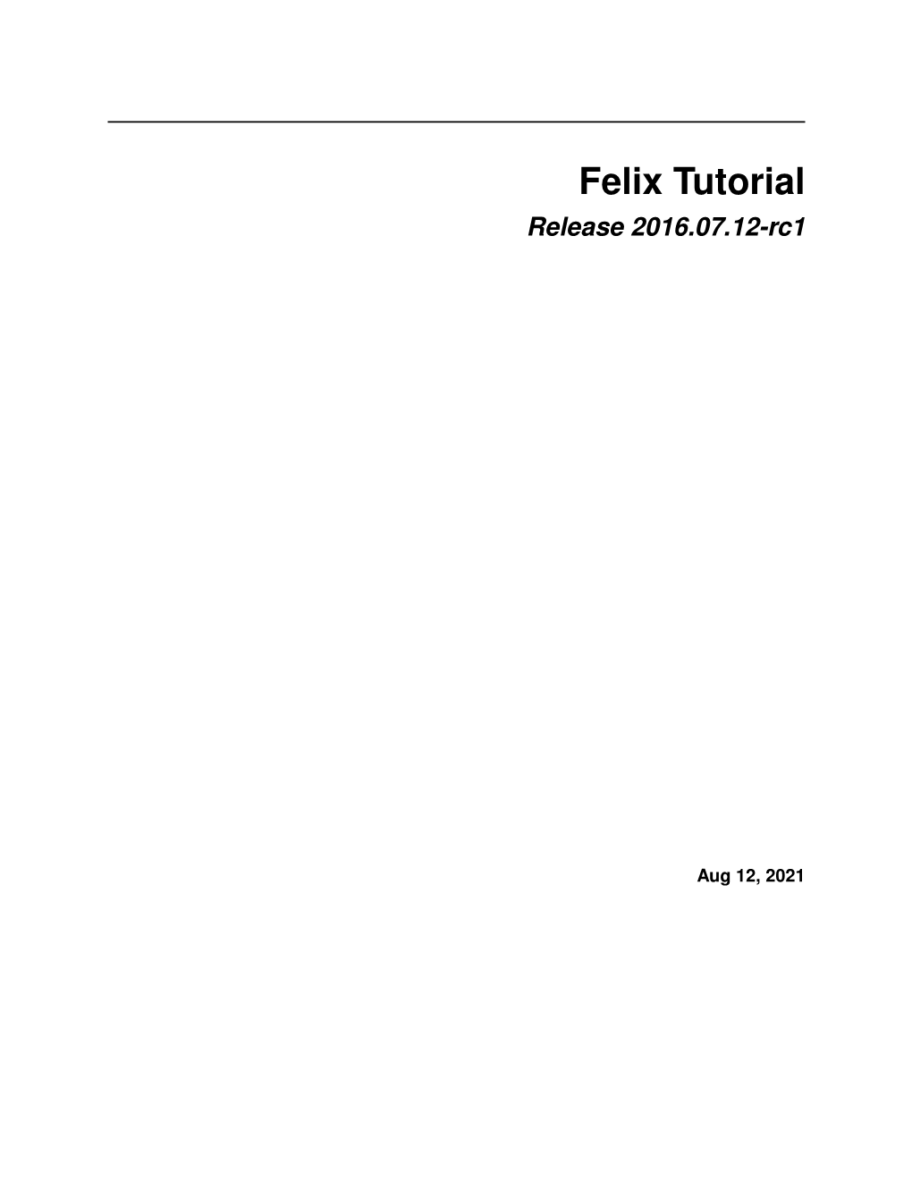 Felix Tutorial Release 2016.07.12-Rc1