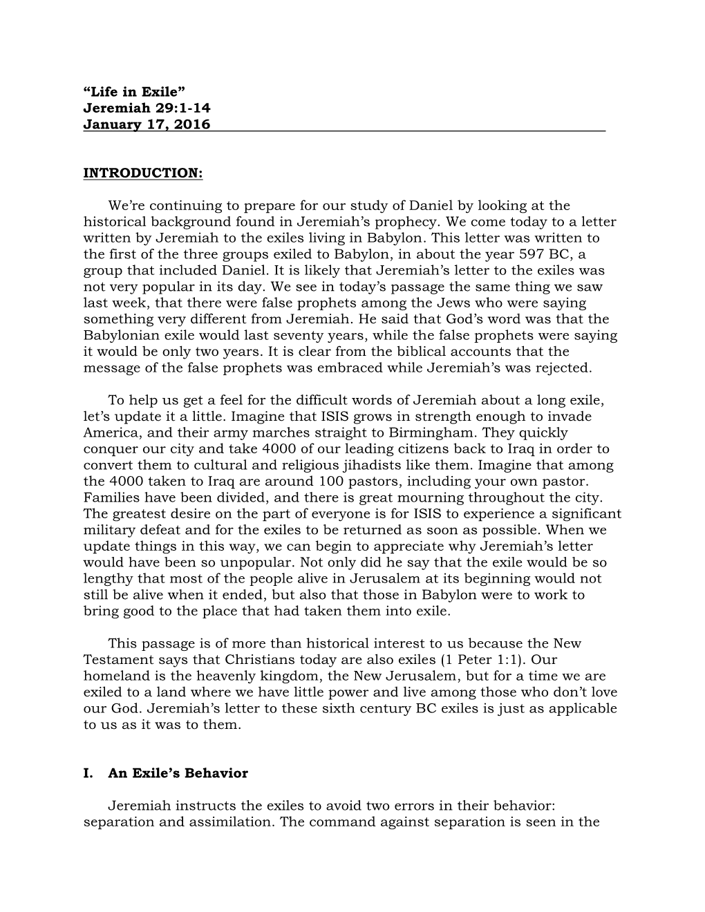 “Life in Exile” Jeremiah 29:1-14 January 17, 2016 INTRODUCTION