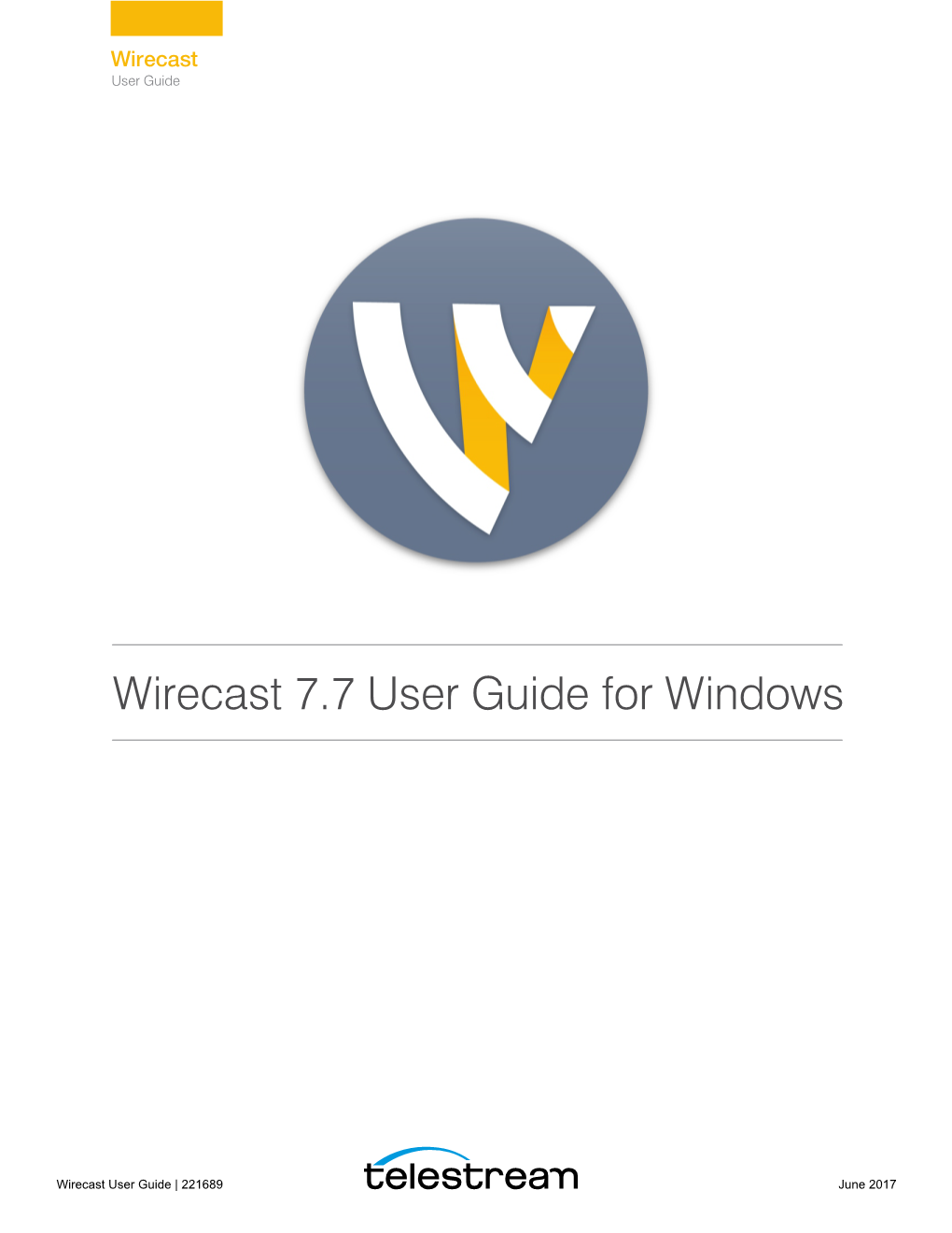 Wirecast 7.7 User Guide for Windows