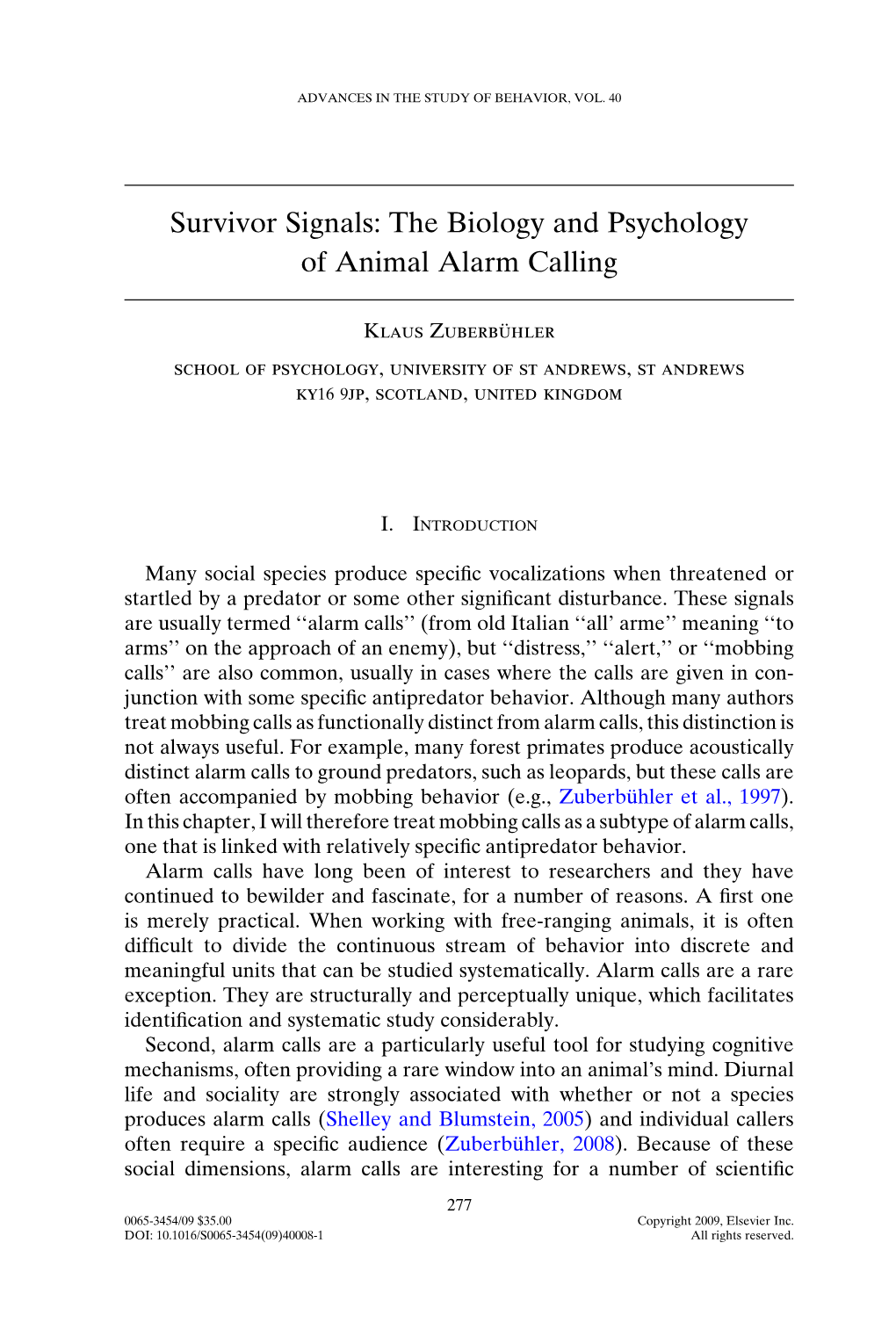 The Biology and Psychology of Animal Alarm Calling