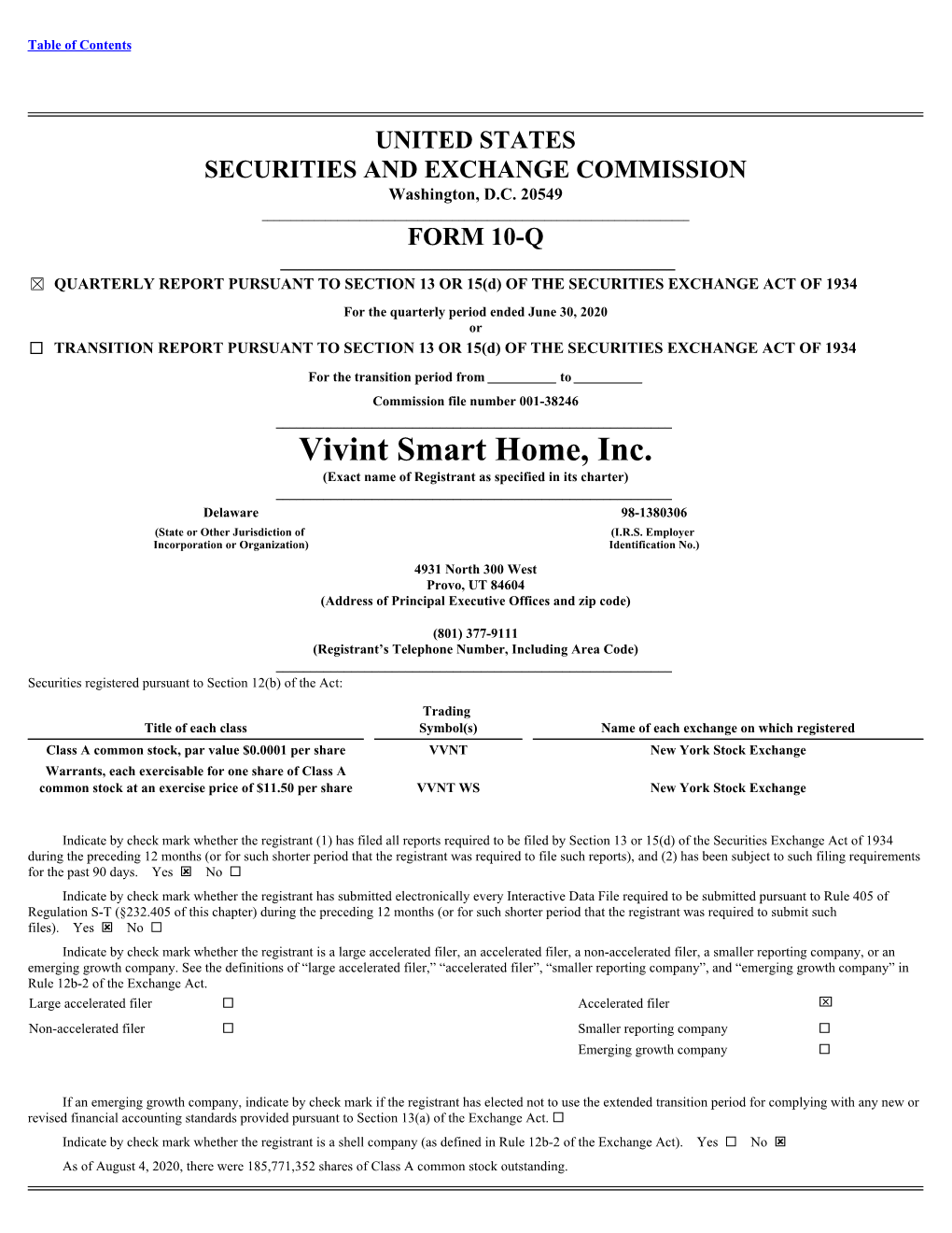 Vivint Smart Home, Inc. (Exact Name of Registrant As Specified in Its Charter) ______Delaware 98-1380306 (State Or Other Jurisdiction of (I.R.S