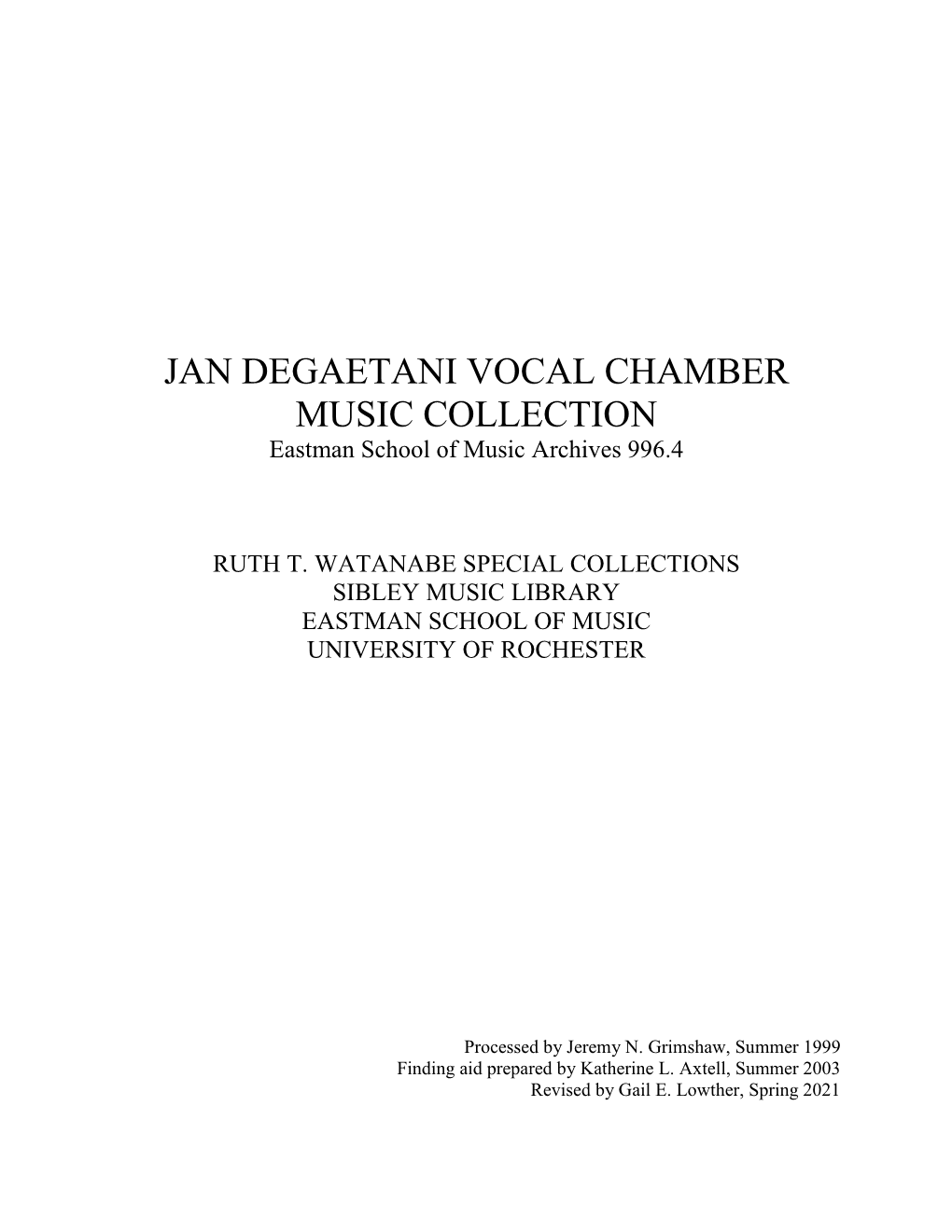 JAN DEGAETANI VOCAL CHAMBER MUSIC COLLECTION Eastman School of Music Archives 996.4