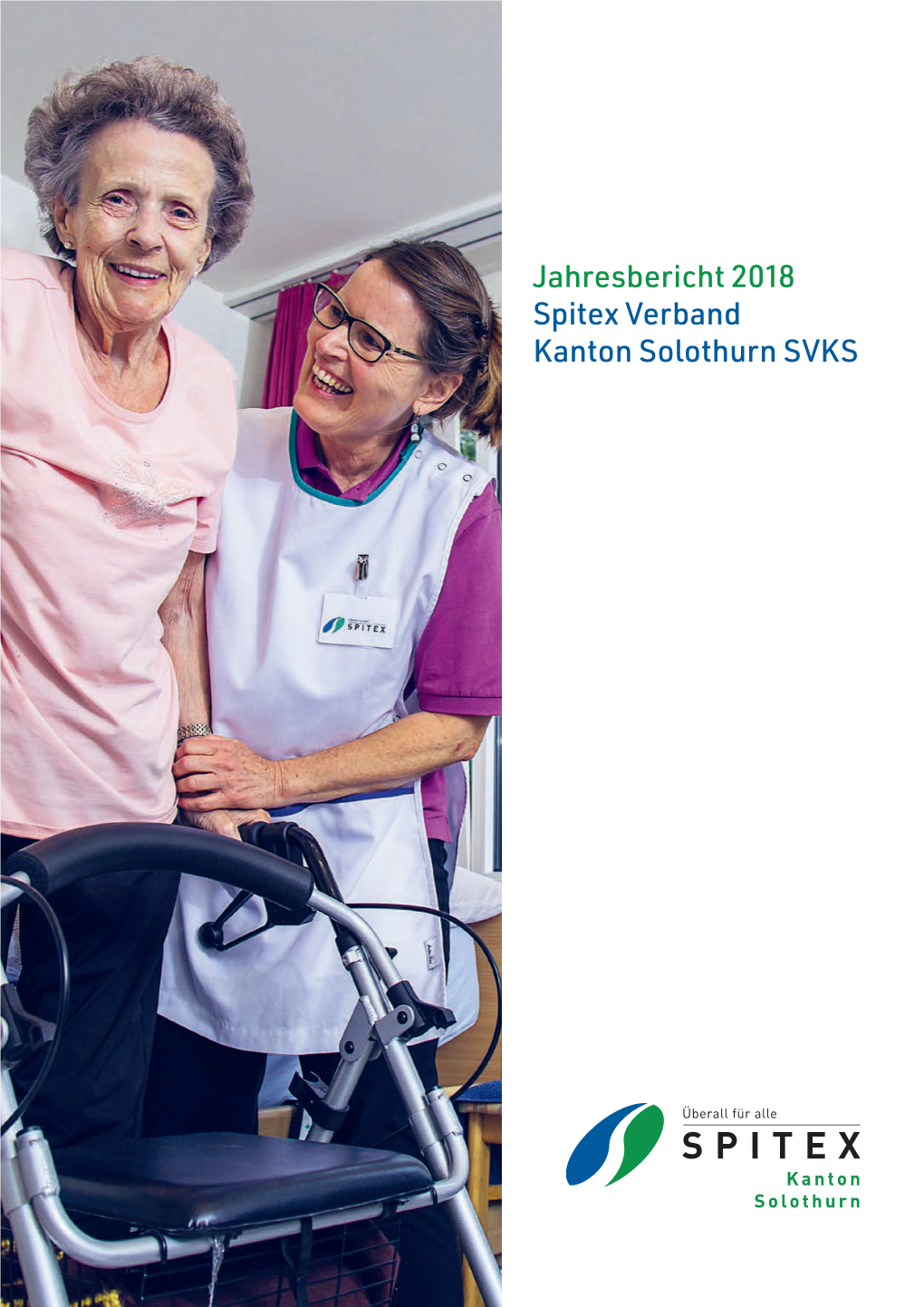 Jahresbericht 2018 Spitex Verband Kanton Solothurn SVKS