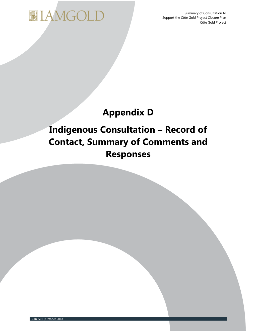 Appendix D Indigenous Consultation – Record of Contact, Summary of Comments and Responses