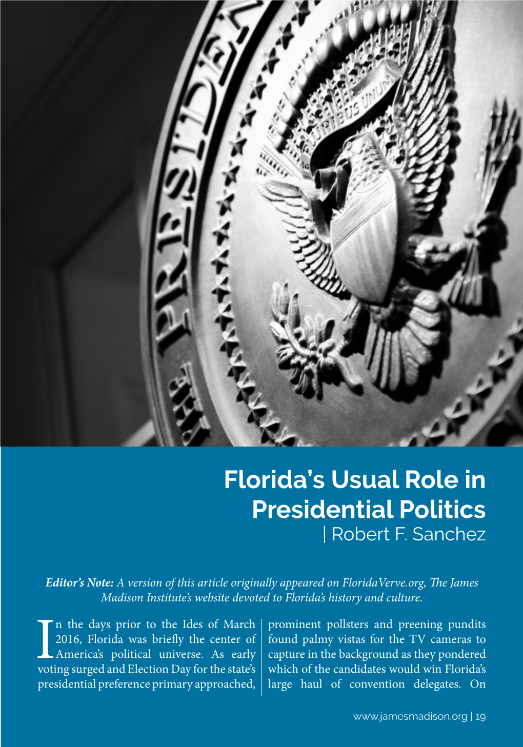 Florida's Usual Role in Presidential Politics