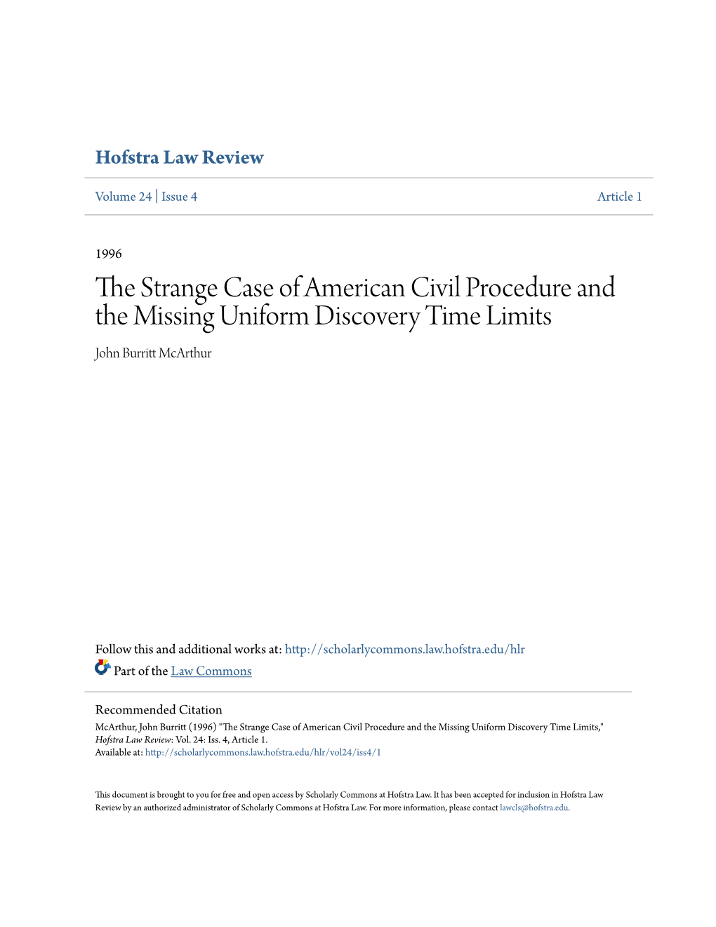 The Strange Case of American Civil Procedure and the Missing Uniform Discovery Time Limits