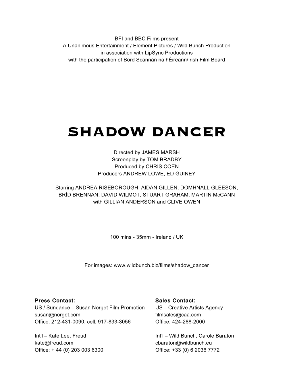 SHADOW DANCER Production Notes