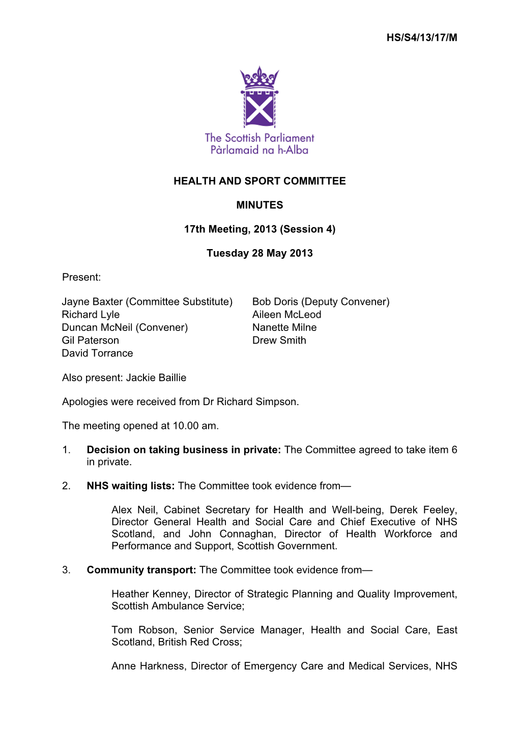 HS/S4/13/17/M HEALTH and SPORT COMMITTEE MINUTES 17Th Meeting, 2013 (Session 4) Tuesday 28 May 2013 Present: Jayne Baxter (Commi