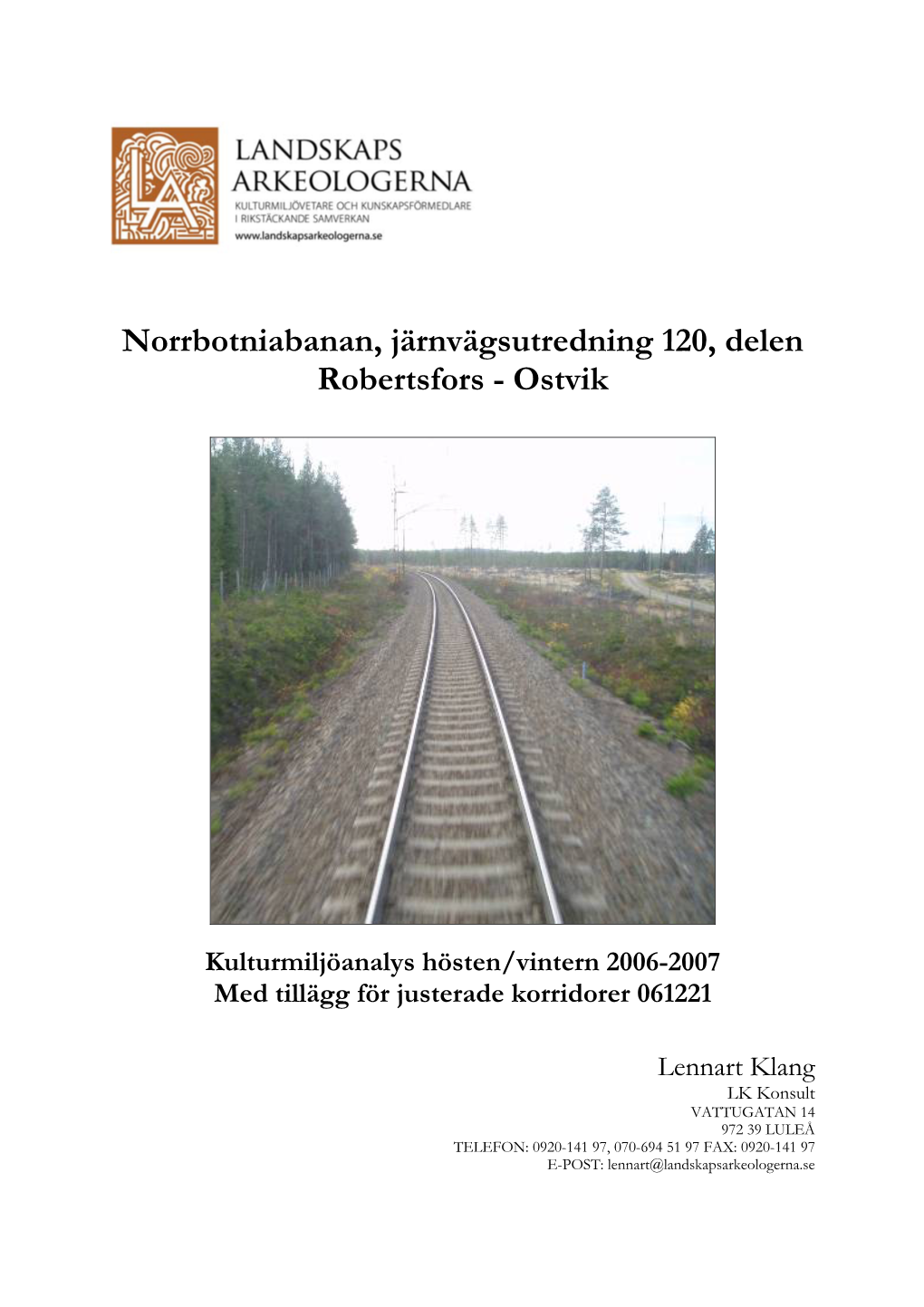 Norrbotniabanan, Järnvägsutredning 120, Delen Robertsfors - Ostvik