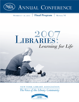 2007 Final Program Buffalo, NY 2007 Libraries Learning for Life the 2007 NYLA Conference Program