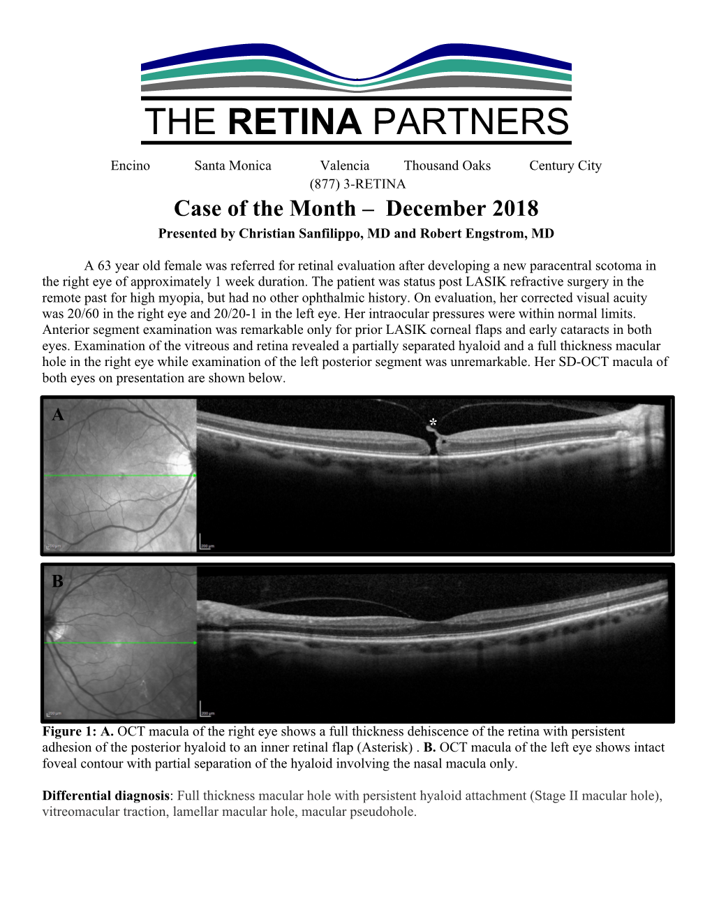 Case of the Month – December 2018 Presented by Christian Sanfilippo, MD and Robert Engstrom, MD