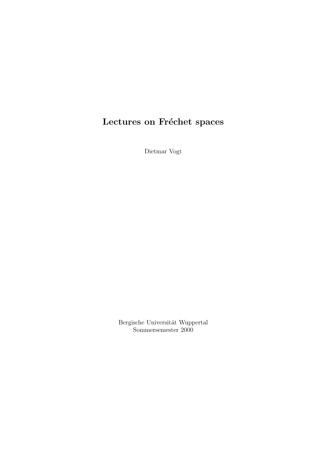 Lectures on Fréchet Spaces