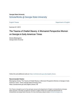 The Trauma of Chattel Slavery: a Womanist Perspective Women on Georgia in Early American Times