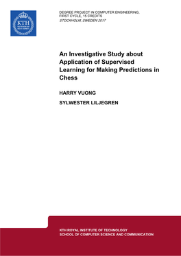 An Investigative Study About Application of Supervised Learning for Making Predictions in Chess