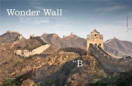When It Comes to Visiting the Great Wall of China, a Little Context Goes a Long Way, Writes Tom O’Malley Photography Ewen Bell Great Wall